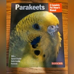 Barron's Parakeets Pet Owner's Manual